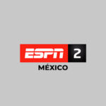 ESPN 2 MEXICO en VIVO